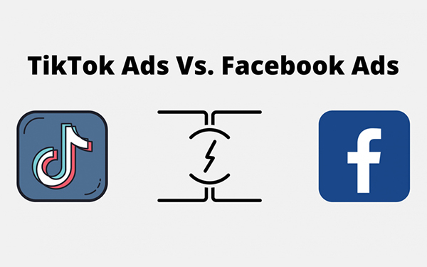 Facebook Ads và Tiktok Ads - đâu là sự lựa chọn tốt nhất trong thời buổi công nghệ số hiện nay